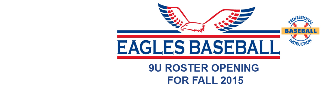 Eagles Fall 2015 Tryout Information – Professional Baseball Instruction