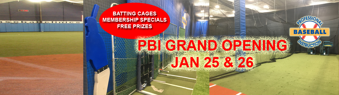 PBI Grand Opening Jan 25-26, 2020 – Professional Baseball Instruction