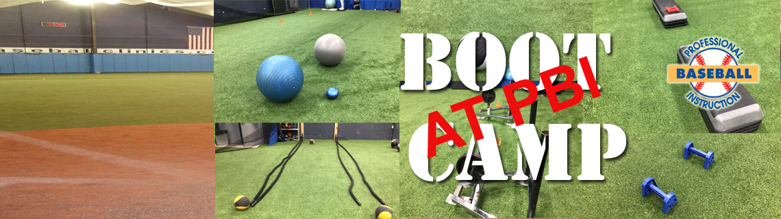 Boot Camp at PBI – Professional Baseball Instruction