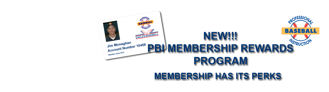 PBI Membership Rewards Program – Professional Baseball Instruction