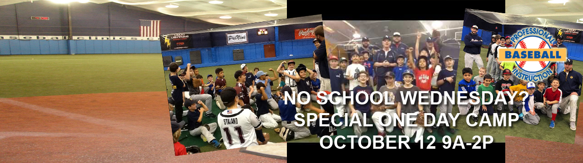 Special One-Day Camp Wednesday Oct 12 – Professional Baseball Instruction