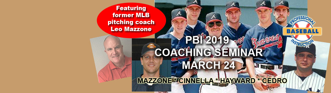PBI 2019 Coaches Seminar – Professional Baseball Instruction