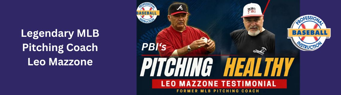 Former MLB Pitching Expert Leo Mazzone On PBI’s Pitching Healthy Program